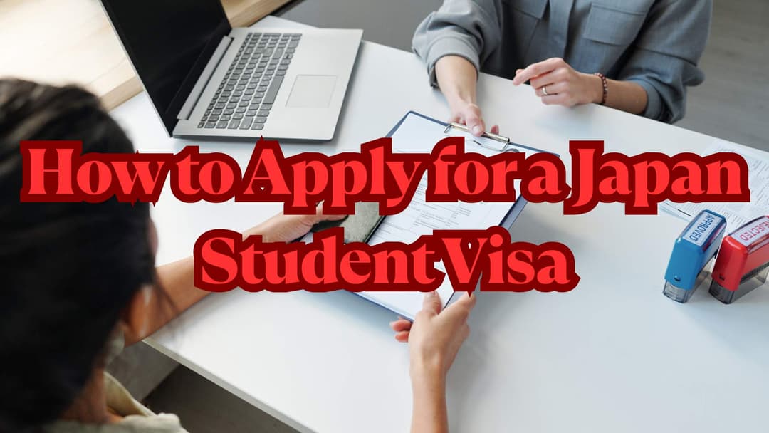 How to Apply for a Japan Student Visa (Step-by-Step Guide)