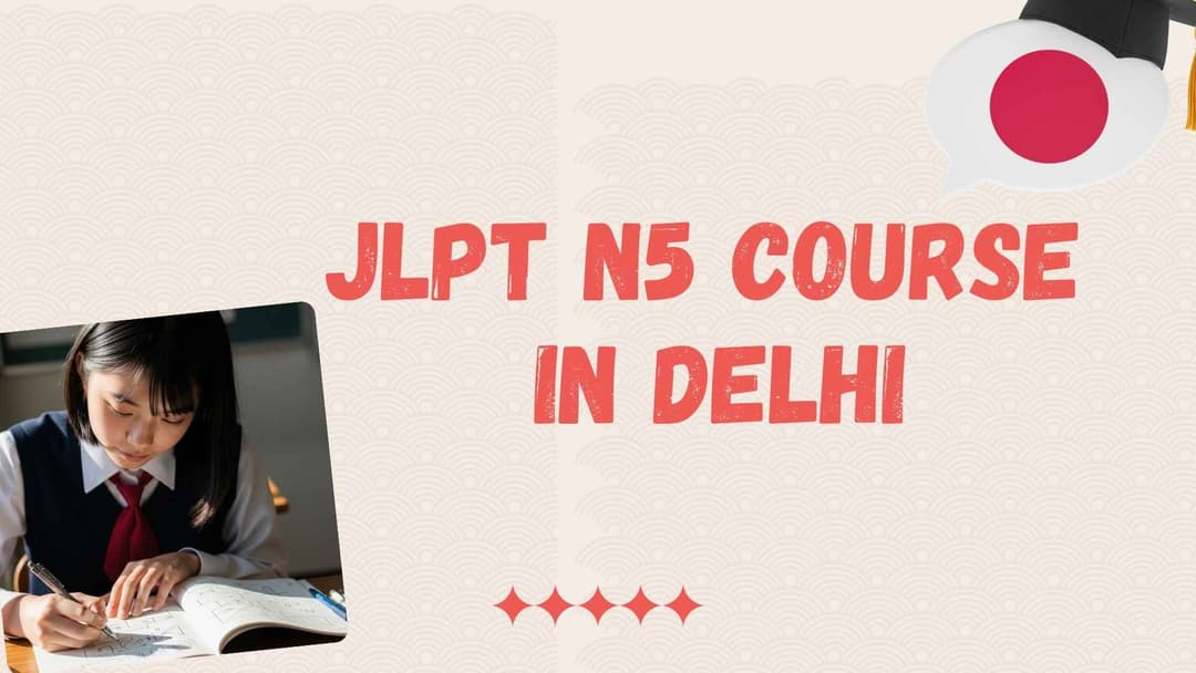 JLPT N5 Course in Delhi – Learn Japanese with TLS, The Japanese Language School