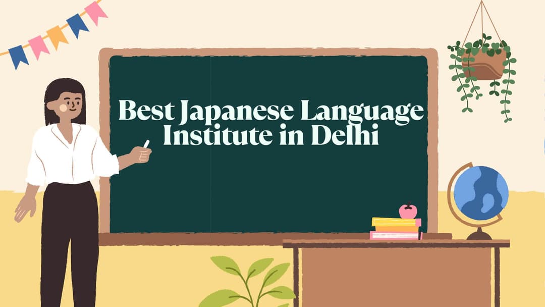 Best Japanese Language Institute in Delhi