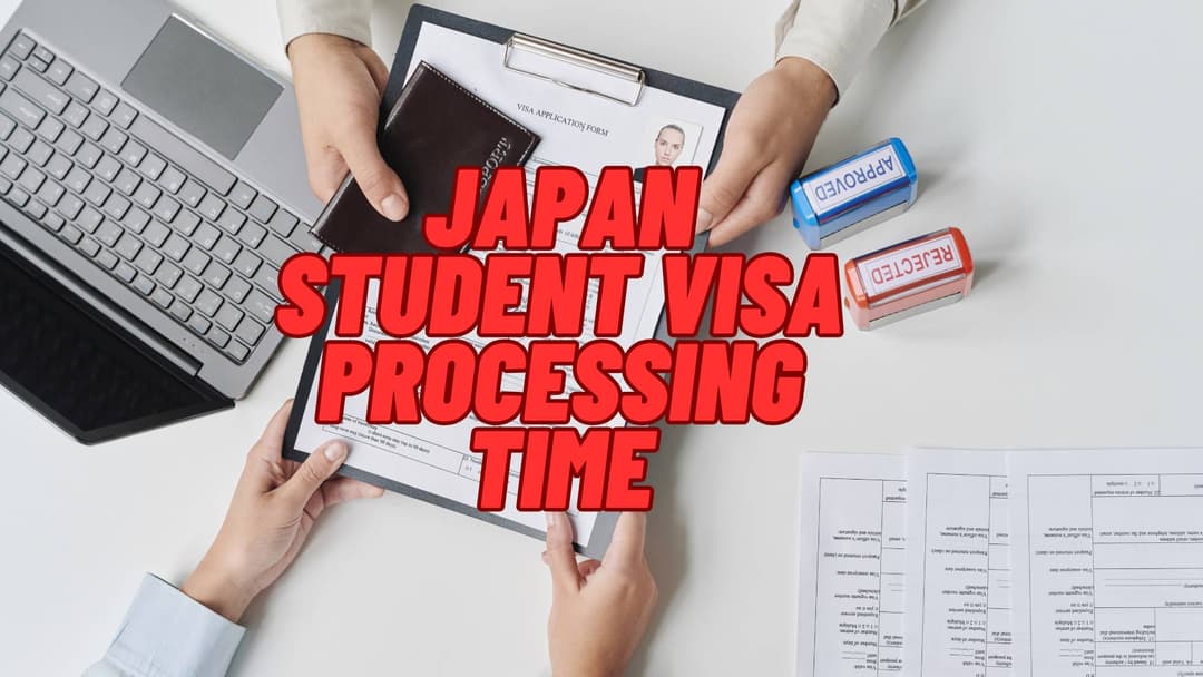 Japan Student Visa Processing Time – How Long Does It Take?