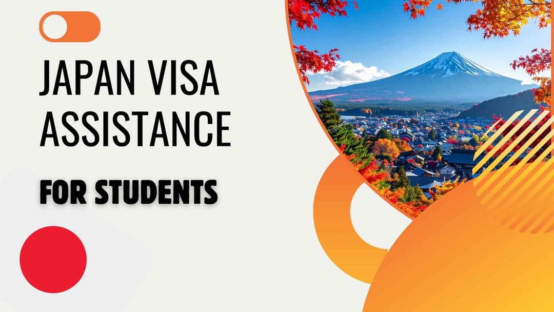 Japan Visa Assistance for Students: Complete Step-by-Step Guide (2026)