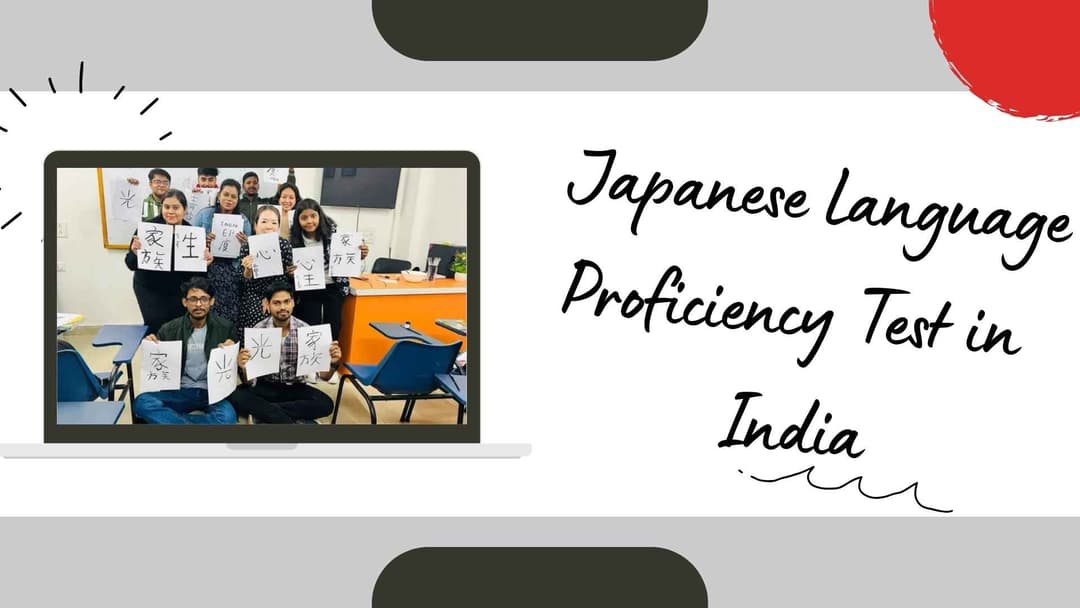Japanese Language Proficiency Test in India – Complete Guide (Eligibility, Registration, Benefits & Preparation Tips)