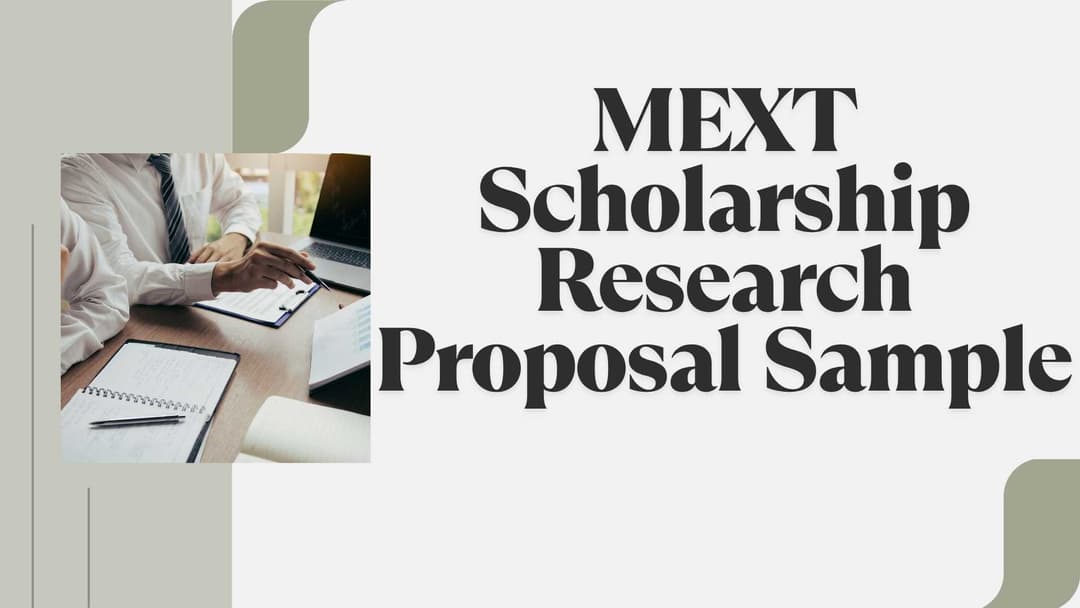 MEXT Scholarship Research Proposal Sample: How to Write a Winning Proposal in 2025