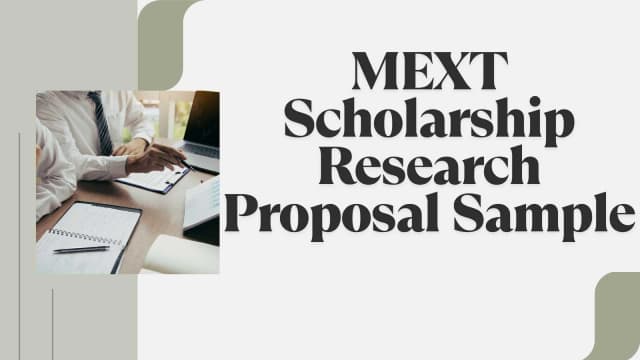 MEXT Scholarship Research Proposal 2025 – Sample & How to Write a ...