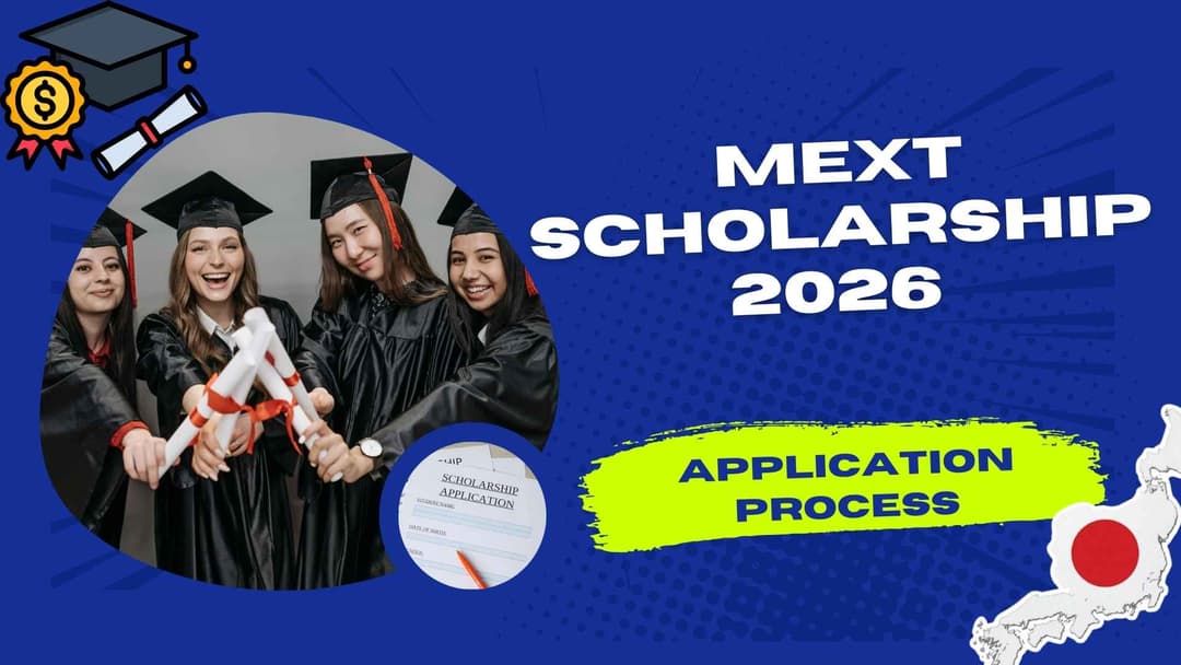 MEXT Scholarship 2026 (Fully Funded) – Complete Application Process, Benefits & Expert Guidance