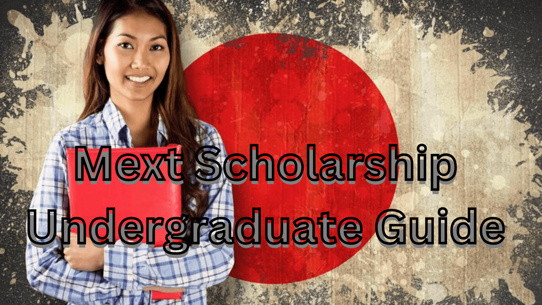 MEXT Scholarship for Undergraduate Students: Everything You Need to Know