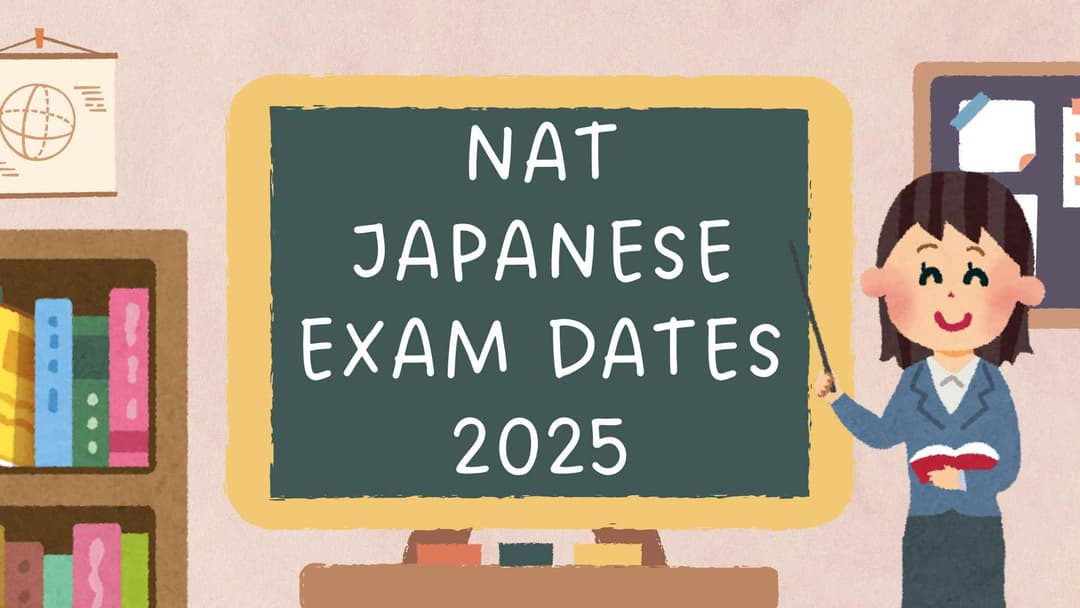 Your Essential Guide to the NAT Japanese Exam Dates 2025: Schedule, Deadlines, and Preparation Strategies 