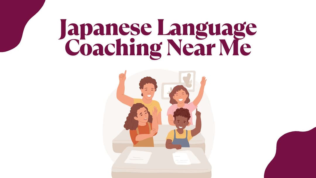 Japanese Language Coaching Near Me: Your Ultimate Guide to Learning Japanese in Delhi