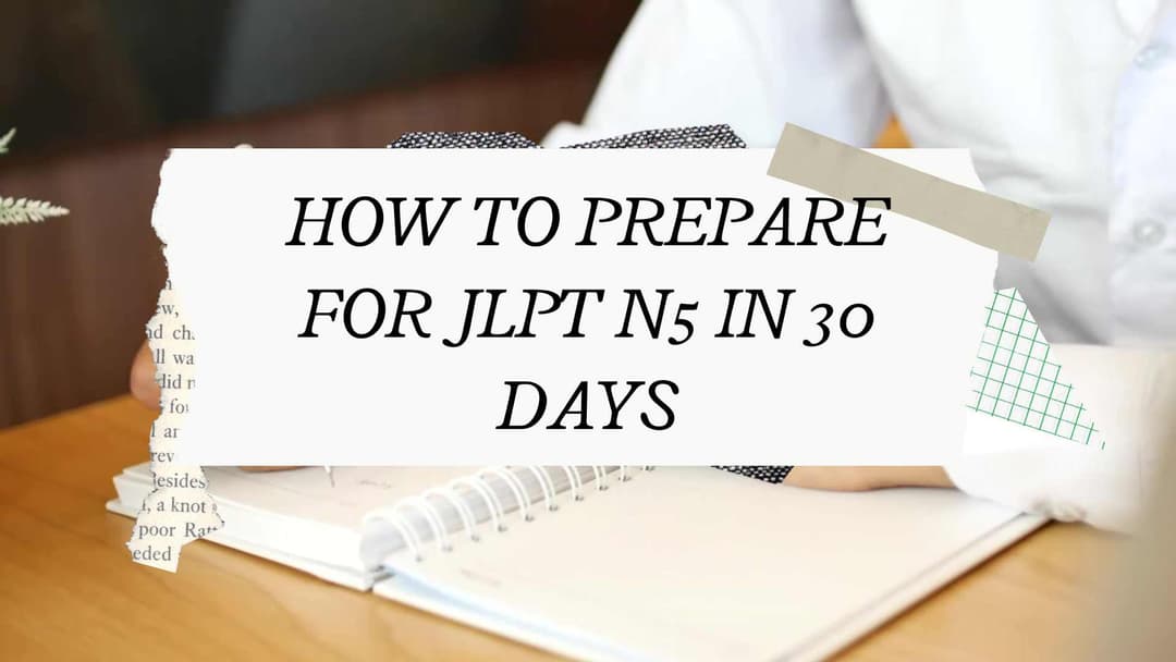 How to Prepare for JLPT N5 in 30 Days (Complete 2025 Guide by TLS – The Japanese Language School)