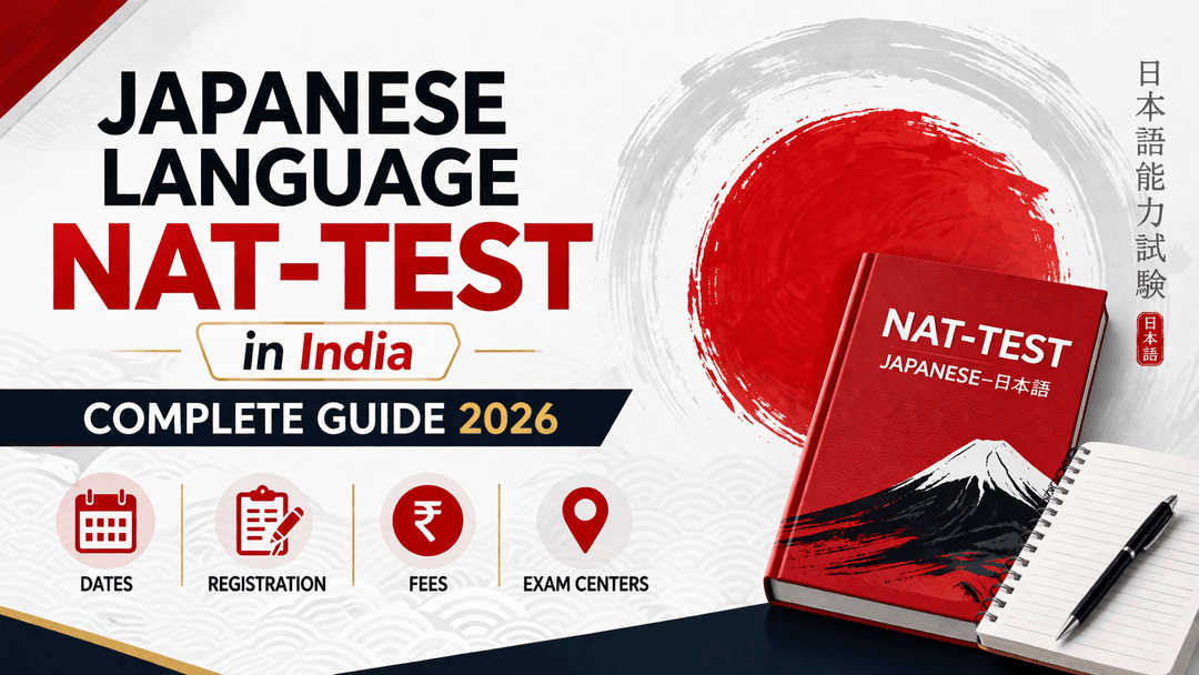 Japanese Language NAT-TEST in India: Complete Guide 2026 – Dates, Registration, Fees & Exam Centers