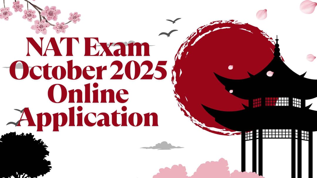 NAT Exam October 2025 Online Application | TLS- The Japanese Language School