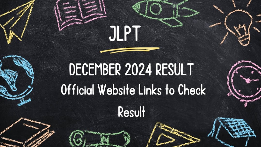 JLPT December 2024 Result Direct Links to Check Result 