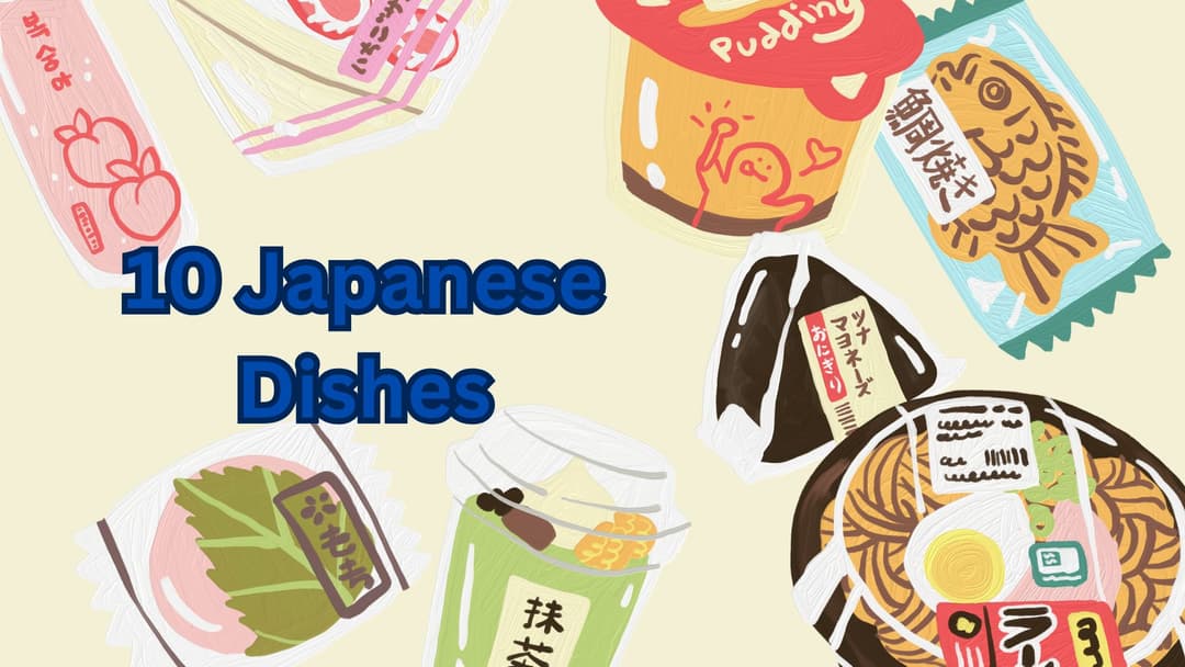 10 Japanese Dishes to Explore While Learning the Language