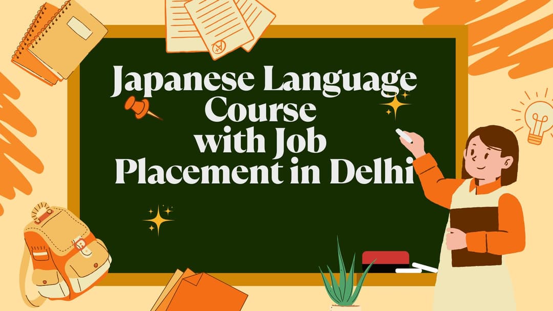 Japanese Language Course with Job Placement in Delhi – Learn Japanese with TLS