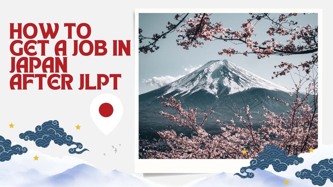 How to Get a Job in Japan After JLPT – Opportunities in 2025