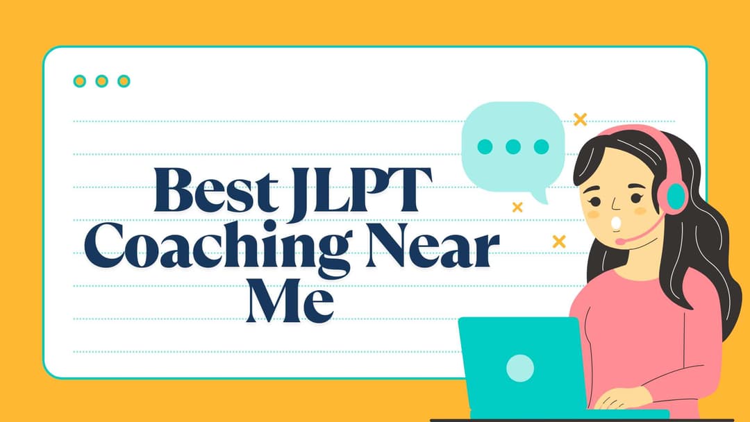 JLPT Coaching Near Me – Pass N5 to N1 with the Right Training
