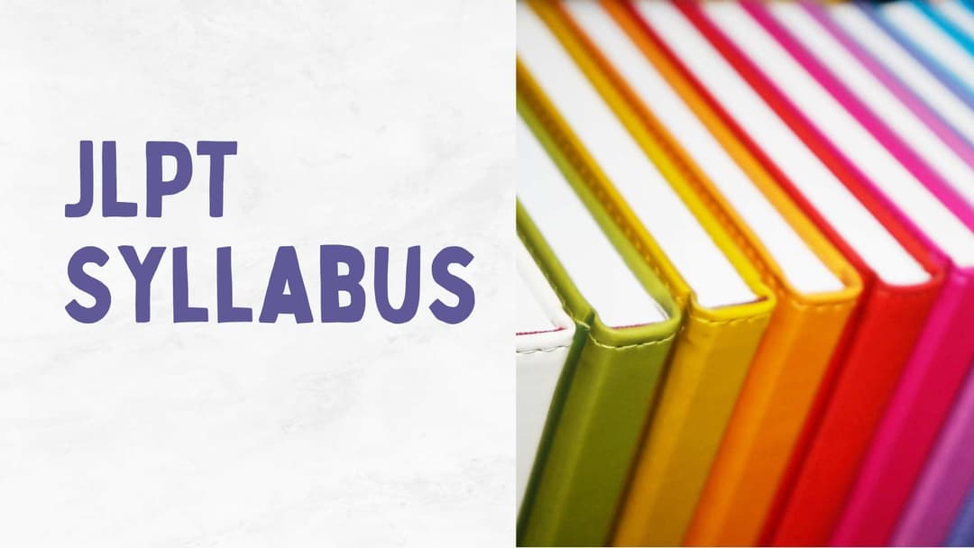 JLPT Syllabus: Complete Guide for All Levels (N1–N5)