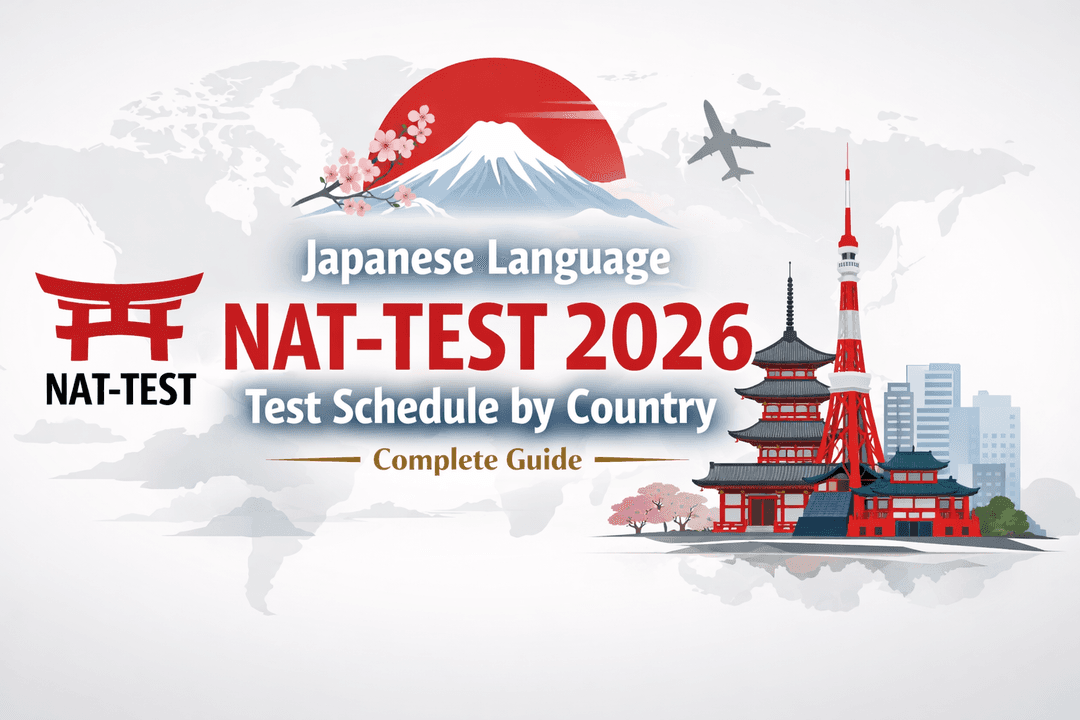 Japanese Language NAT-TEST 2026 Test Schedule by Country – Complete Guide
