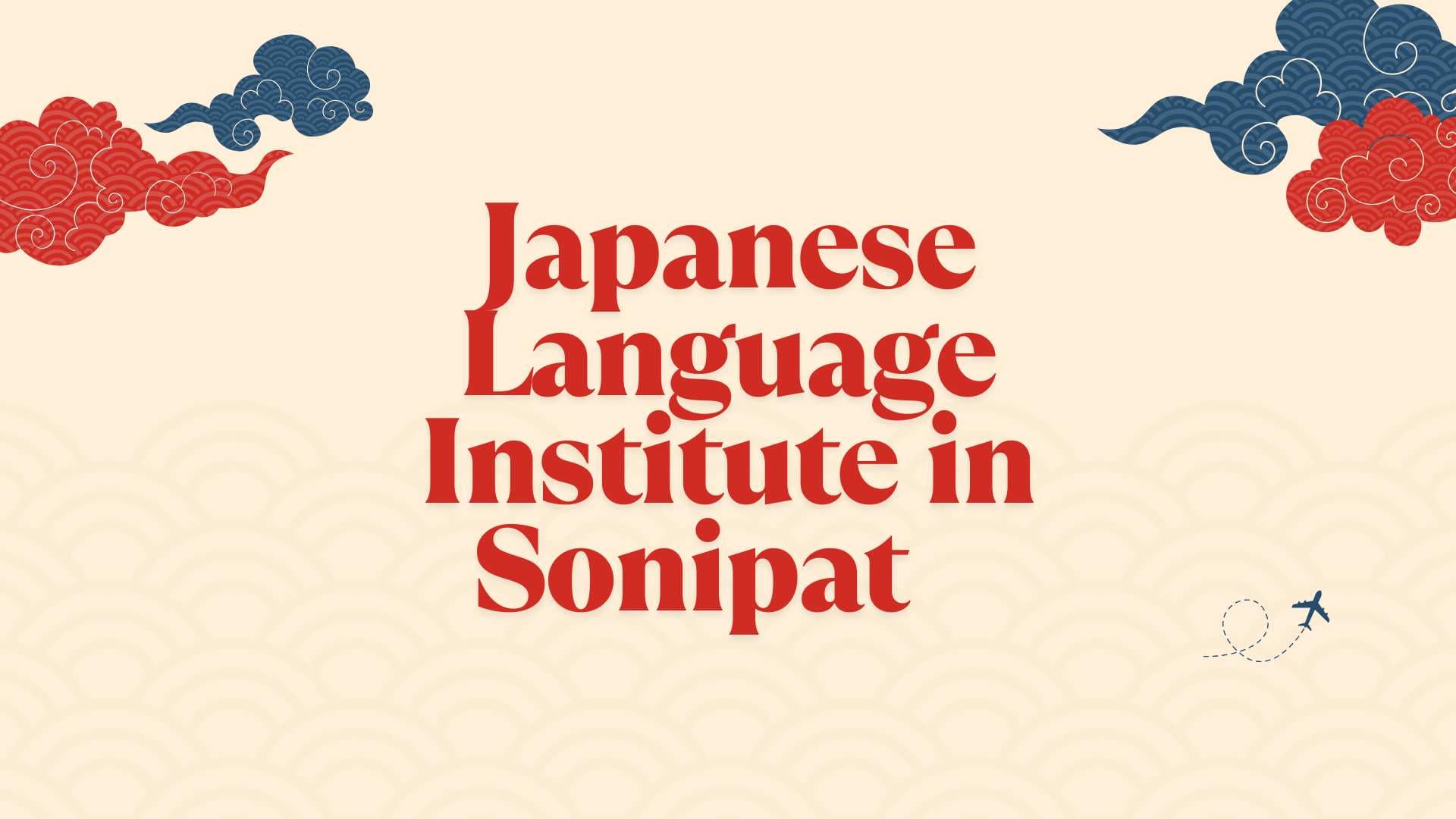 Best Online Japanese Course in Sonipat – Learn Anytime, Anywhere
