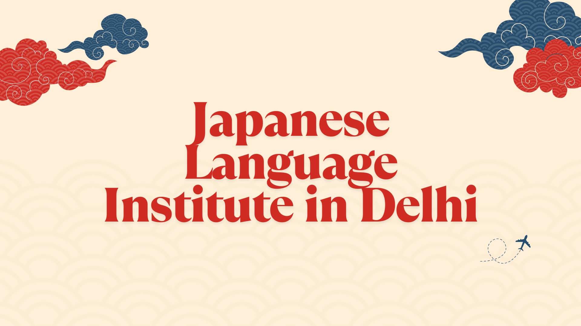 Best Japanese Language Institute in Delhi