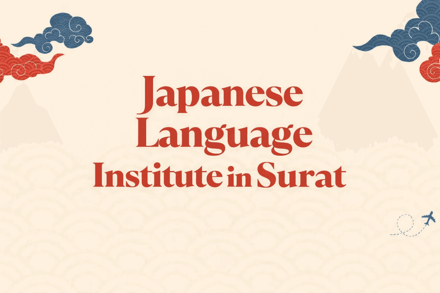  Japanese Language Course in Surat | Best Japanese Language Institute in Surat