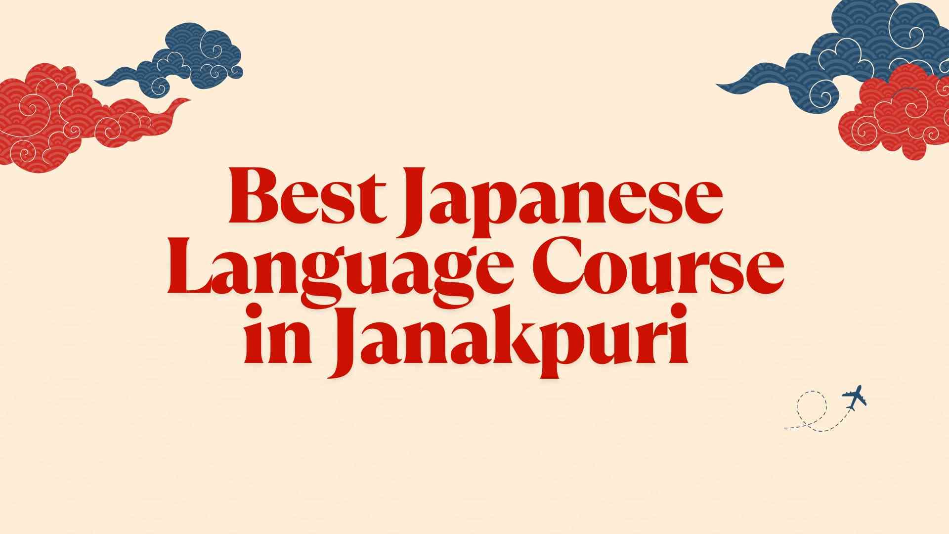 Japanese Language Course in Janakpuri – Learn from Experts at TLS