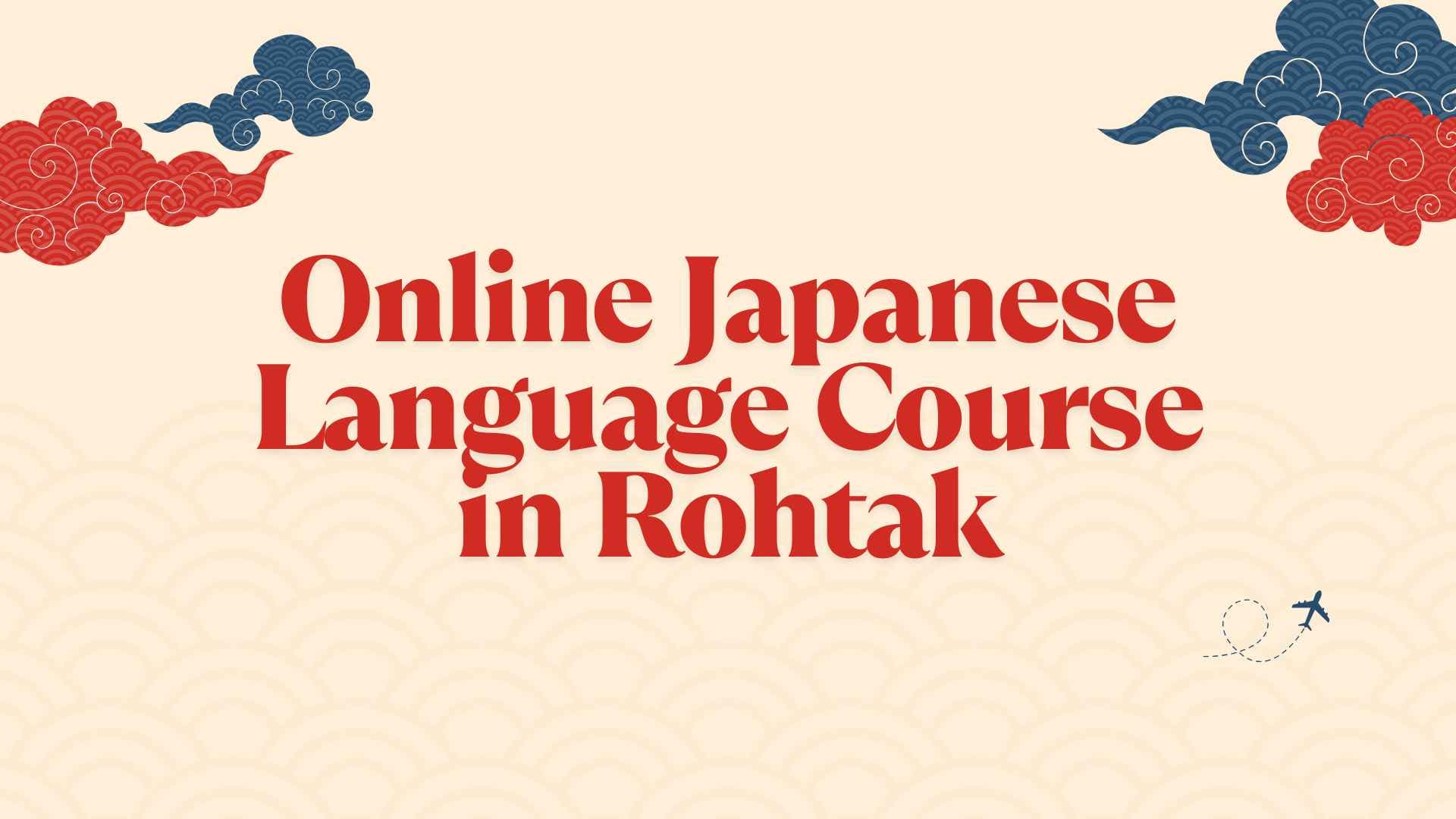 Online Japanese Language Course in Rohtak – TLS The Japanese Language School