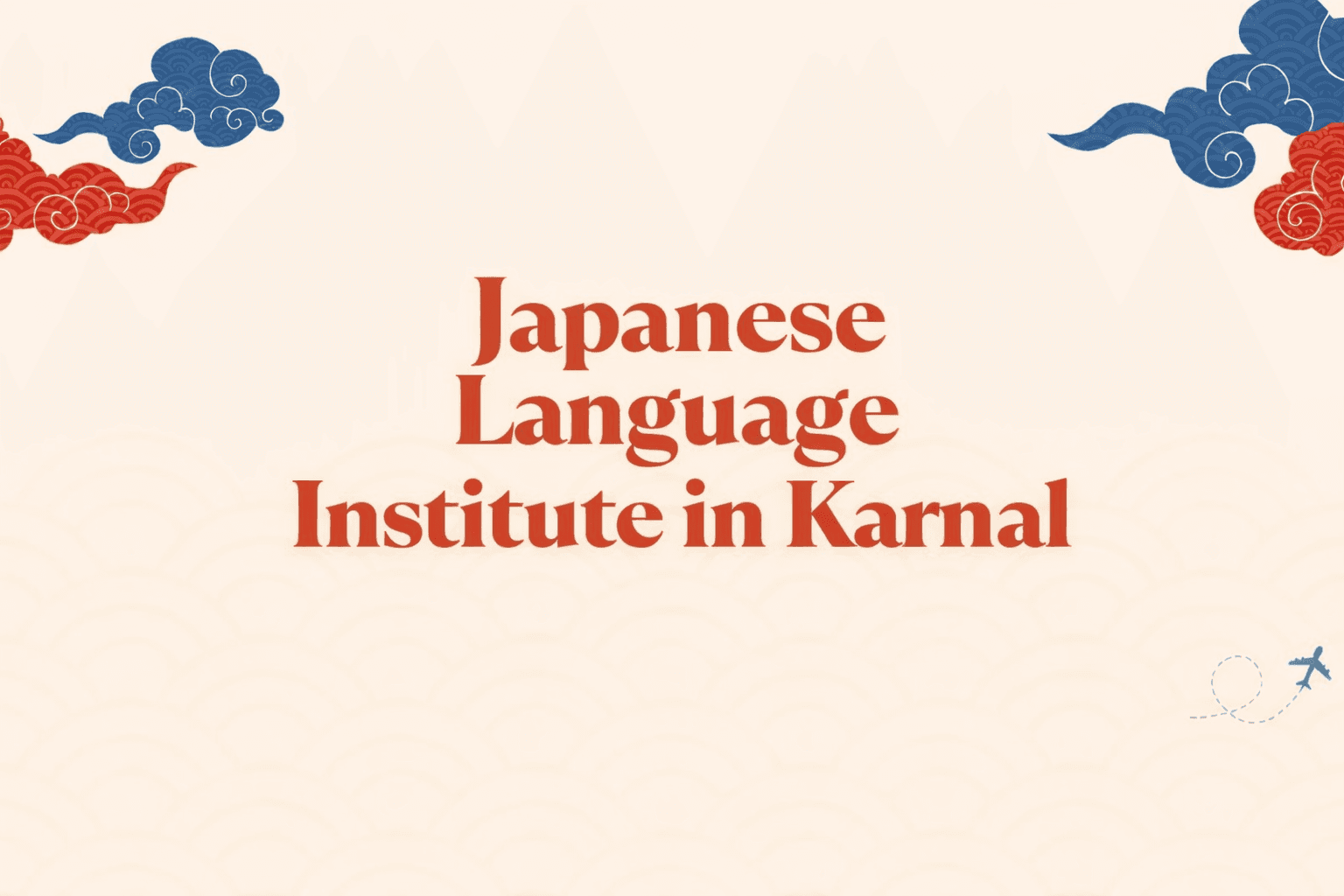 Japanese Language Course in Karnal – Learn Japanese with Experts