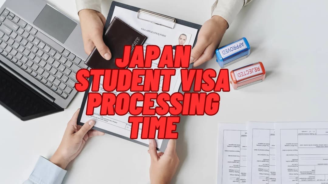 Japan Student Visa Processing Time – How Long Does It Take?
