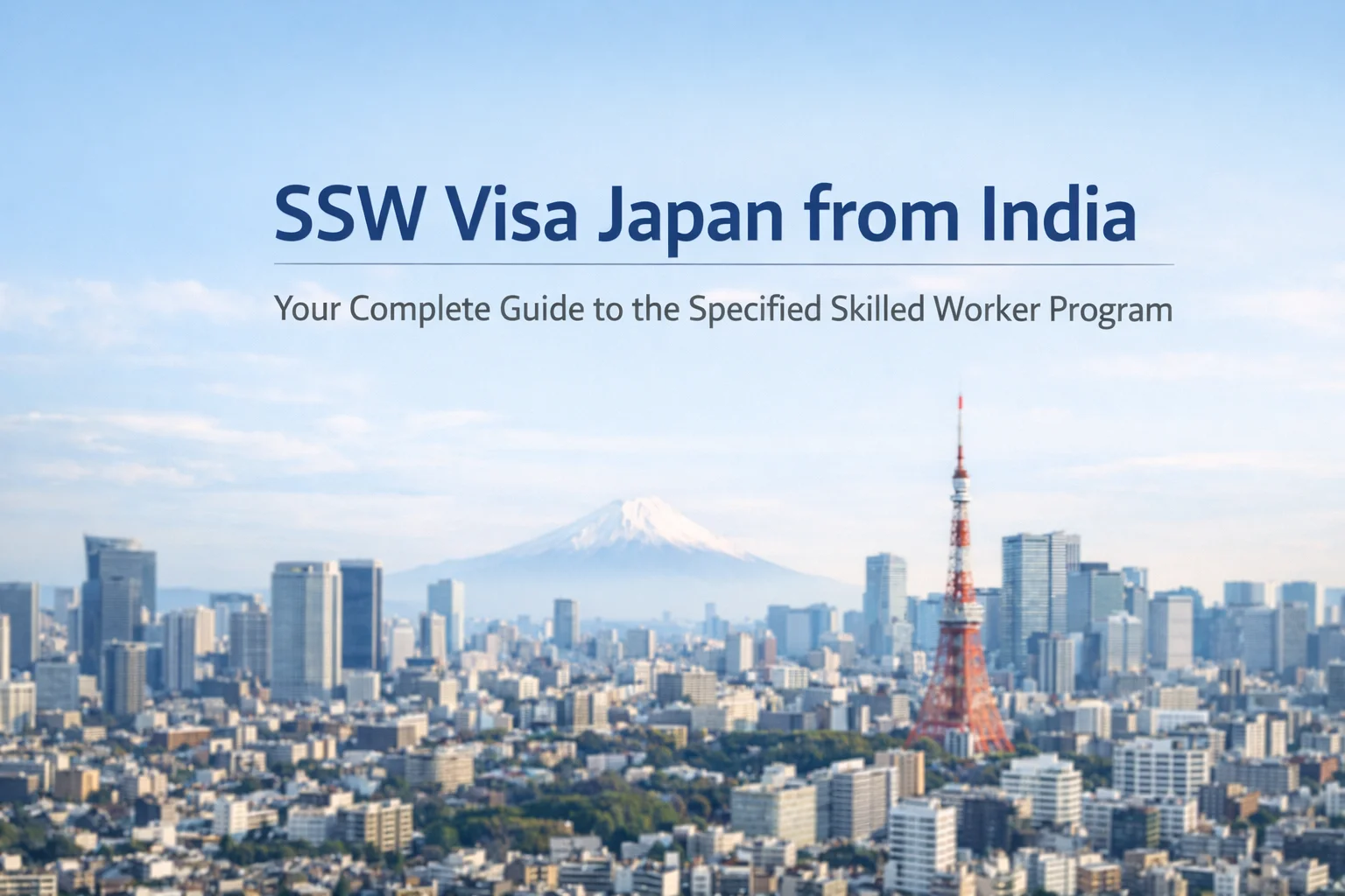 SSW Visa Japan from India: Your Complete Guide to the Specified Skilled Worker Program