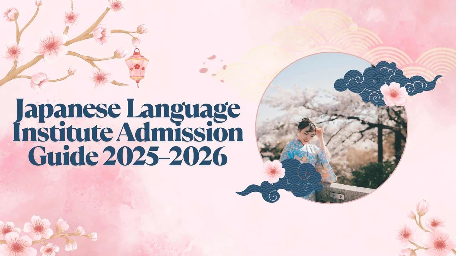 Japanese Language Institute Admission Guide 2025–2026
