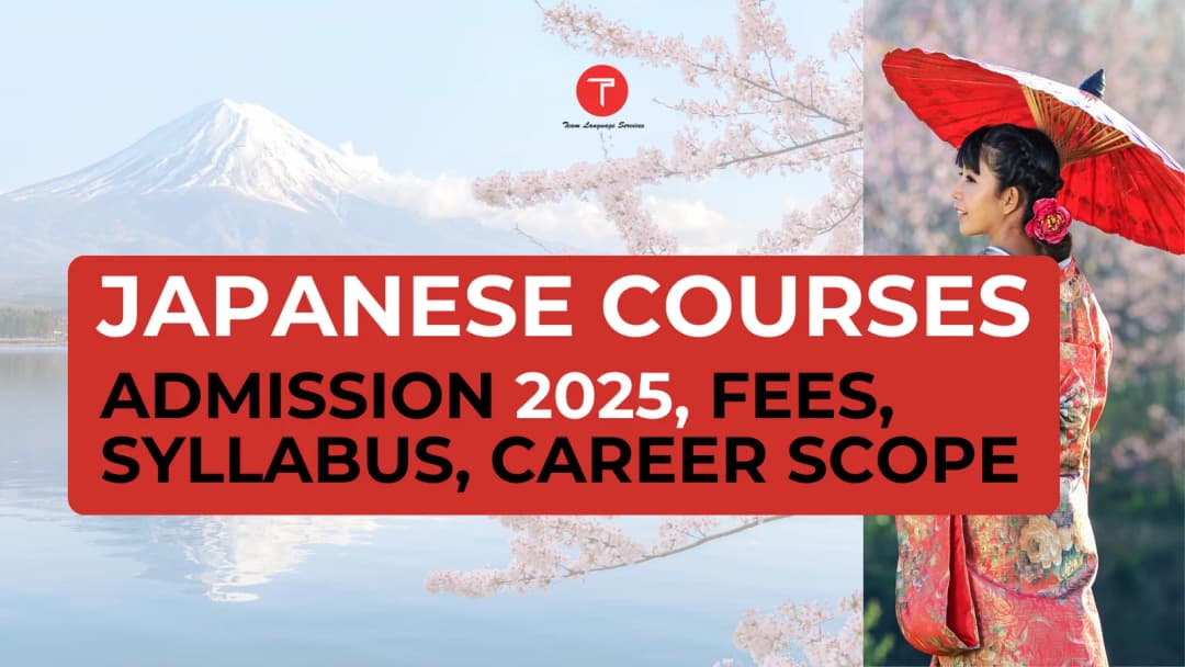 Japanese Courses: Admission 2026, Fees, Syllabus, Career Scope