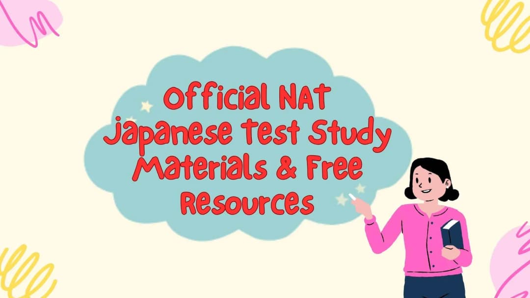 Official NAT Japanese Test Study Materials & Free Resources to Learn Japanese