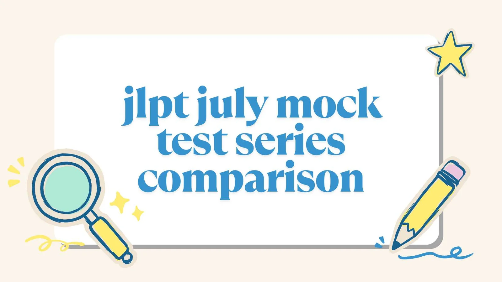 JLPT July Mock Test Series 2025 – Best Free & Paid Platforms Compared