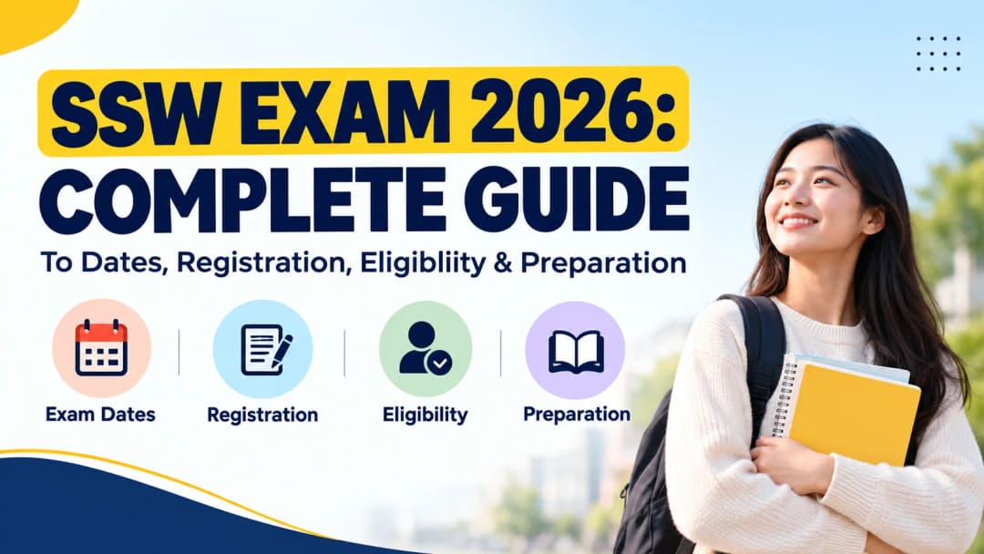 SSW Exam 2026: Complete Guide to Dates, Registration, Eligibility & Preparation