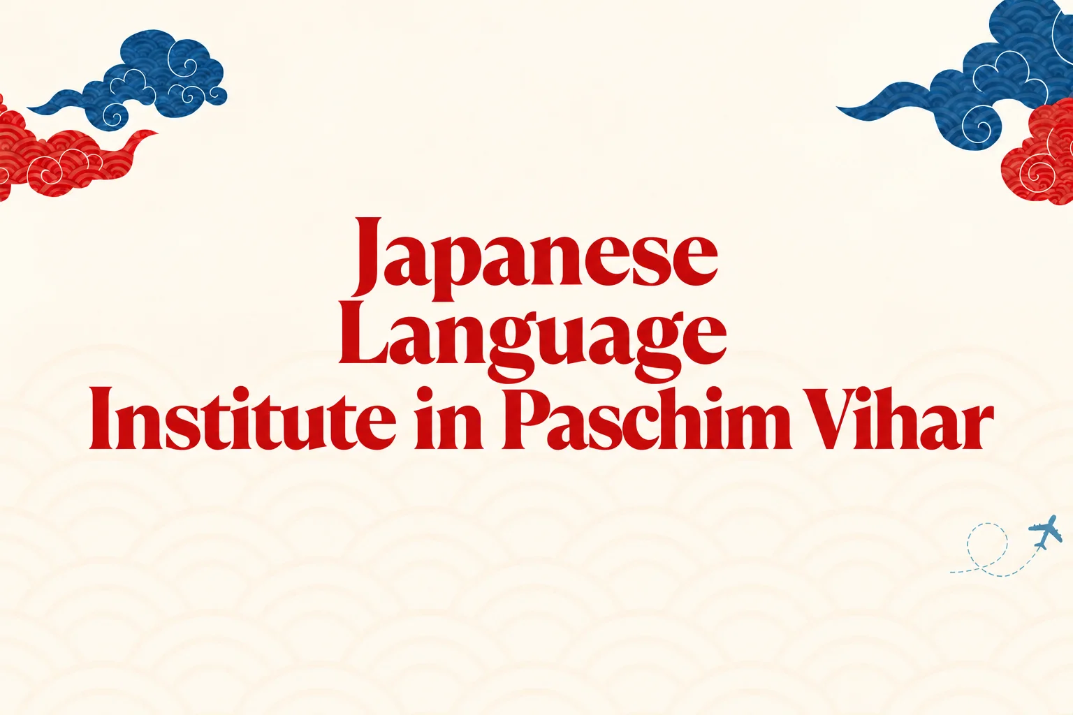 Japanese Language Institute in Paschim Vihar