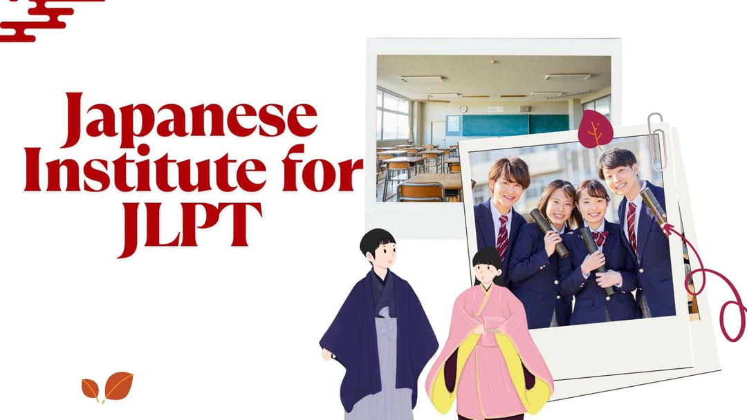 Japanese Institute for JLPT: Learn from the Best Japanese Language School in Delhi and Online