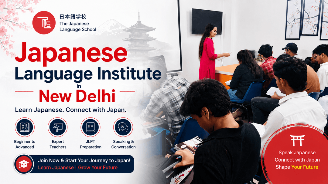 Japanese Language Institute in New Delhi — TLS (2026 Guide)