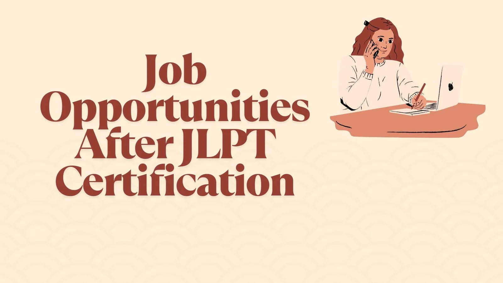 Top Job Opportunities After JLPT Certification in 2025