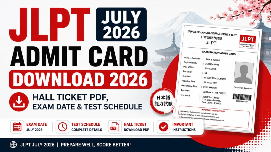 JLPT July Admit Card Download 2026 β Hall Ticket PDF, Exam Date & Test Schedule