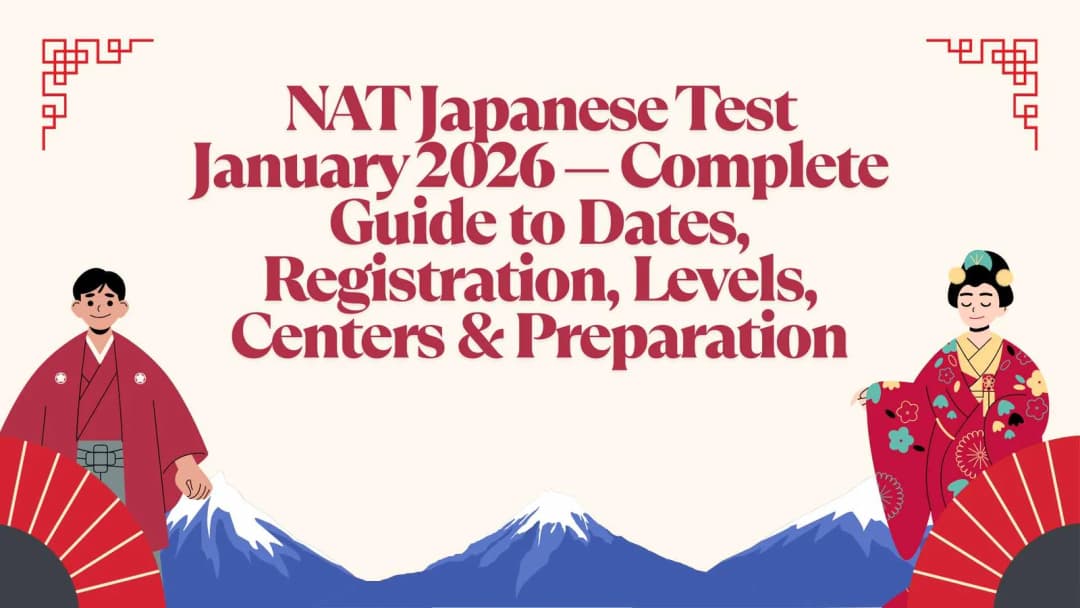NAT Japanese Test January 2026 β Complete Guide to Dates, Registration, Levels, Centers & Preparation