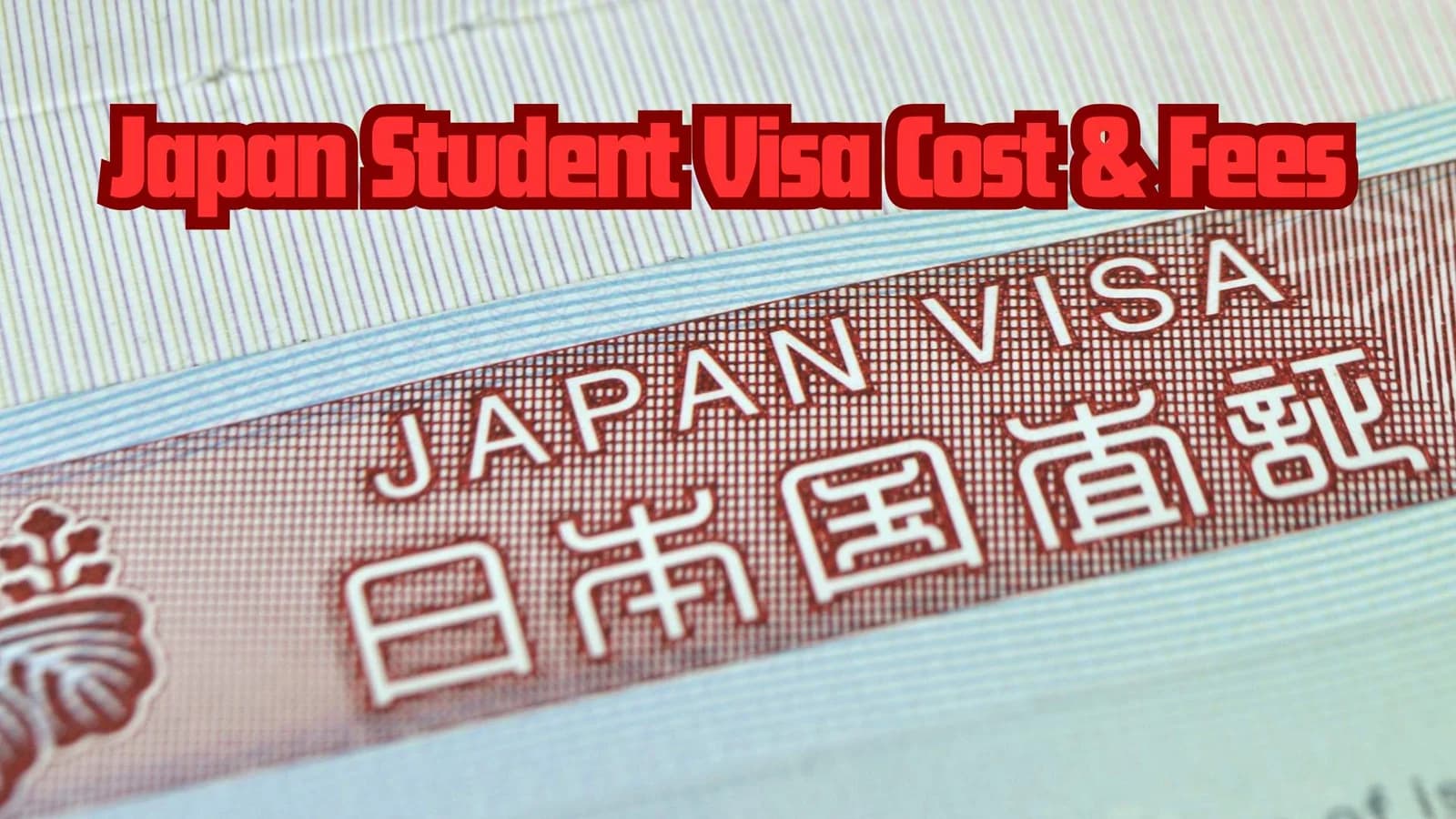 Japan Student Visa Cost & Fees (2025 Updated)
