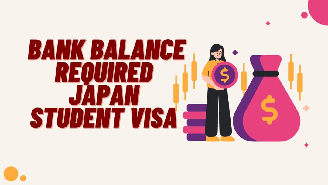 How Much Bank Balance is Required for Japan Student Visa