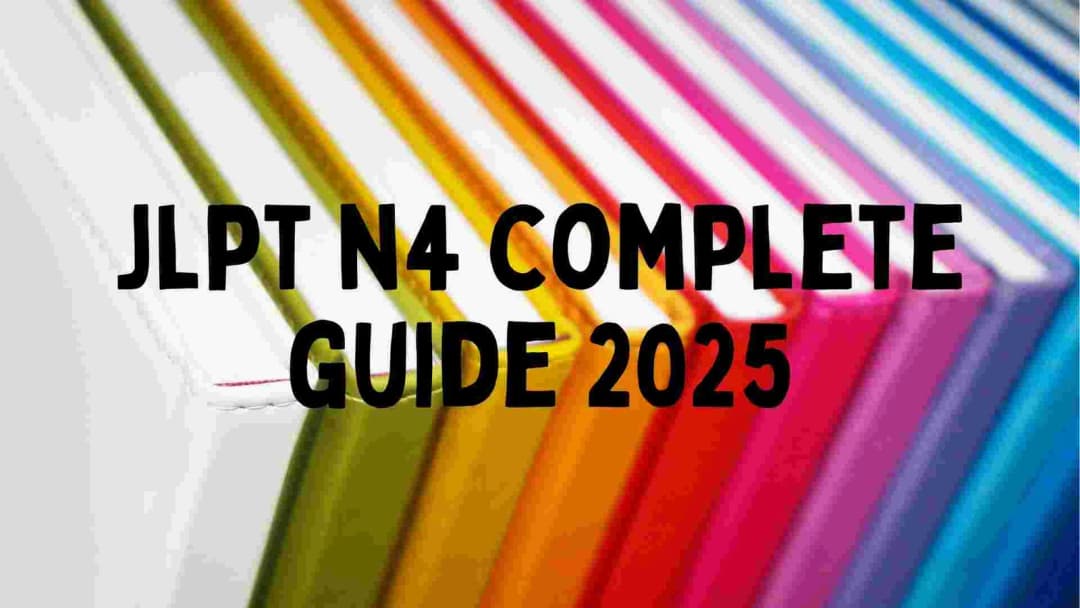 All About Japanese Language N4 Level β JLPT N4 (2025 Guide)
