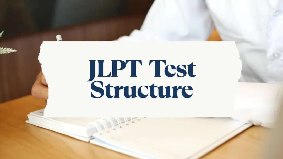 Understanding JLPT Test Structure: Grammar, Listening, Vocabulary