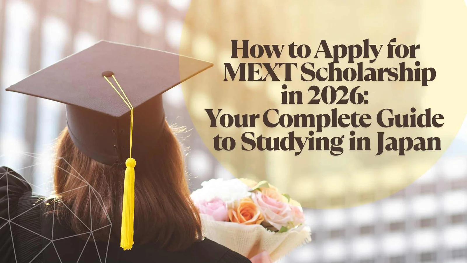 How to Apply for a MEXT Scholarship in 2026: Your Complete Guide to Studying in Japan