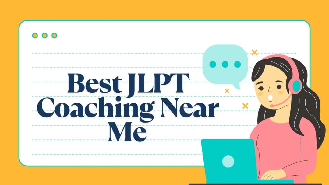 JLPT Coaching Near Me β Pass N5 to N1 with the Right Training