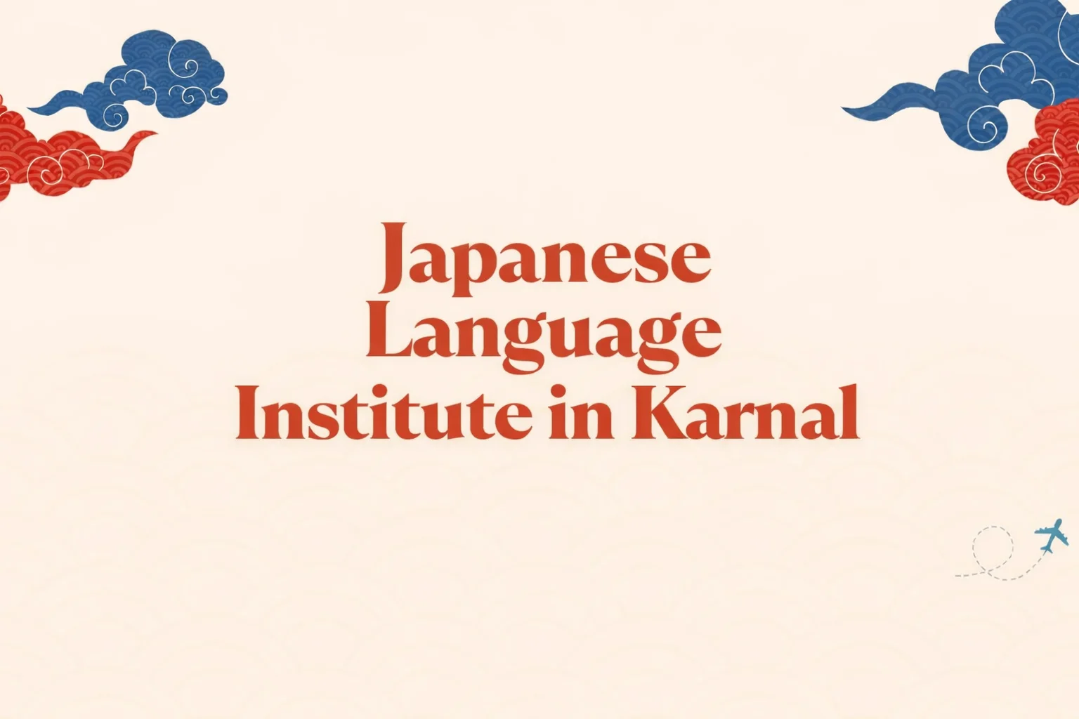 Japanese Language Course in Karnal – Learn Japanese with Experts