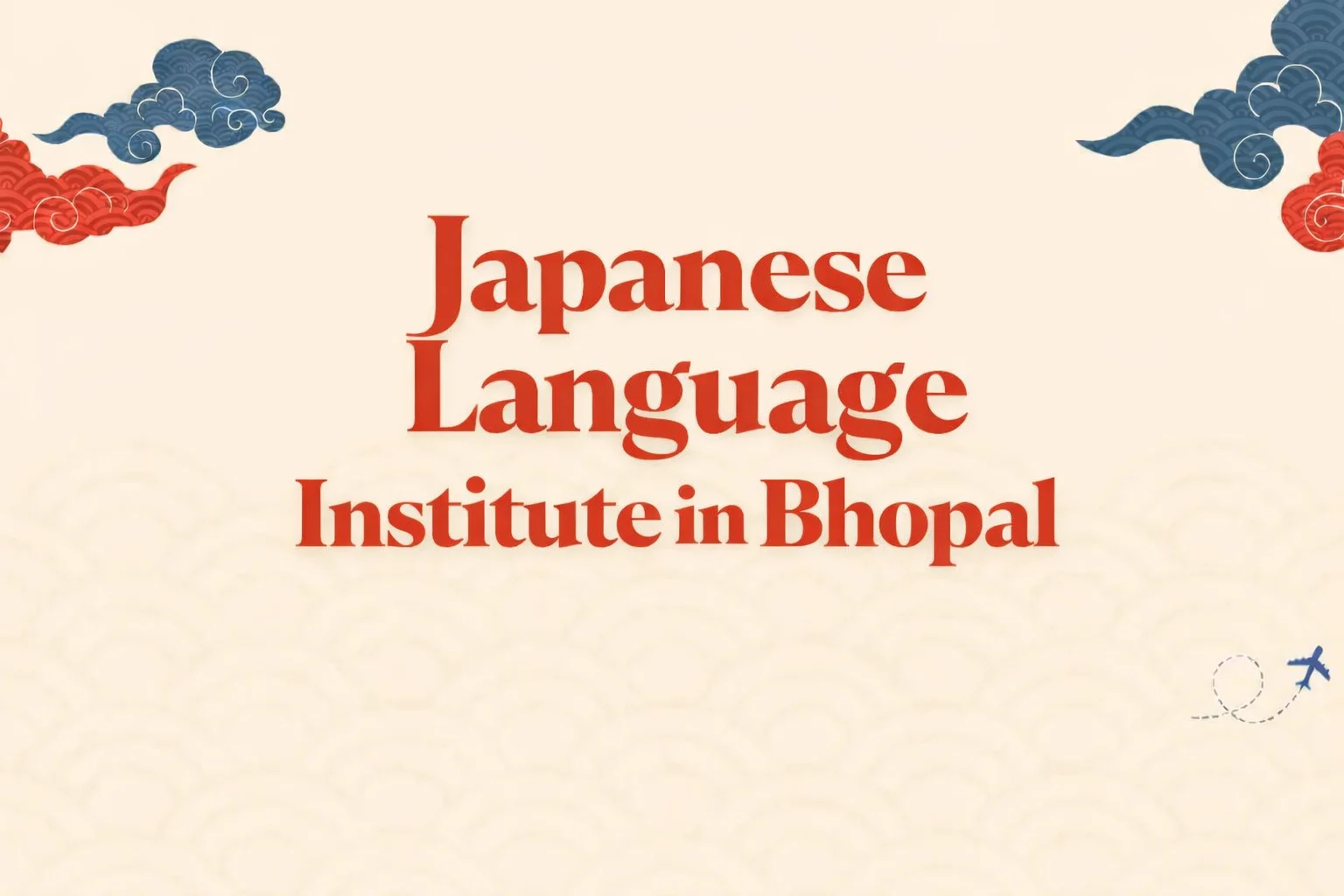 Japanese Language Course in Bhopal | Best Japanese Language Institute in Bhopal